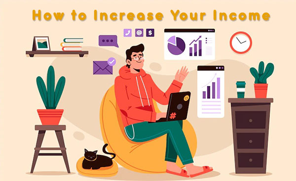 Ways to Increase Your Income From Working at Home