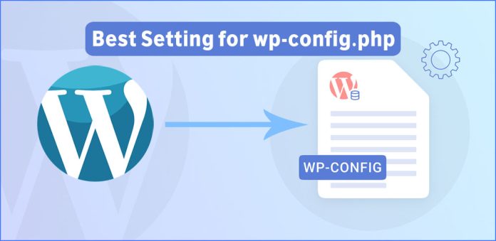 Best Setting for wp-config.php File in WordPress