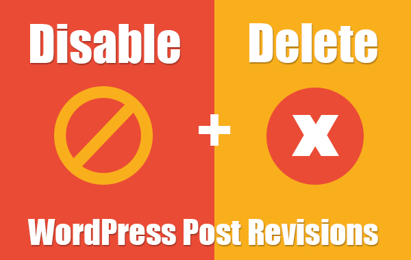 How to Disable Post Revisions in WordPress